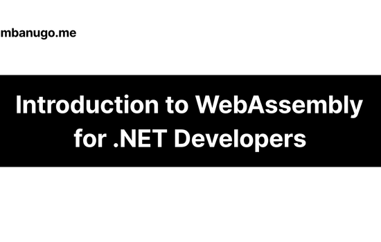 Contains the title of the post: Introduction to WebAssembly for .NET Developers: Building with Uno Platform, XAML, and C#