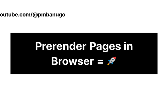 Contains the title of the post: How To Prerender Pages in Browser For Faster Page Loads