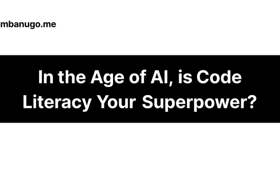 Contains the title of the post: In the Age of AI, is Code Literacy Your Superpower?