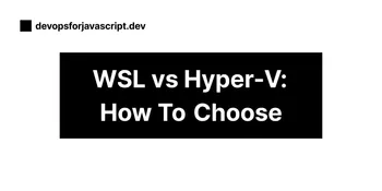 Contains the title of the post: Hyper-V vs WSL: How To Pick The Right Tool?